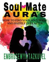 Soul Mate Auras 0938001841 Book Cover