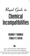 Rapid Guide to Chemical Incompatibilities (VNR Rapid Guide Series) 0471288020 Book Cover