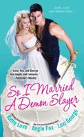 So I Married A Demon Slayer 1420120522 Book Cover