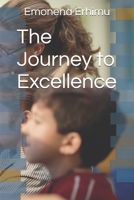 The Journey to Excellence B0F1G9D9FW Book Cover