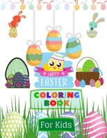 Happy Easter Coloring Book for Kids: Easter Coloring Book for Kids | Easter coloring book for toddlers | Easter Coloring Book | Coloring books for ... kids boys | 50 Page | 24 coloring Materials B0916M8K1L Book Cover