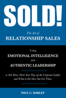 Sold!: The Art of Relationship Sales 1945389842 Book Cover