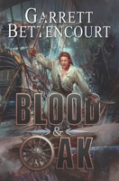 Blood and Oak 0692116753 Book Cover