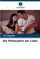 Die Philosophie der Liebe (German Edition) 6209397522 Book Cover