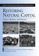 Restoring Natural Capital: Science, Business, and Practice (Science Practice Ecological Restoration) 1597260770 Book Cover