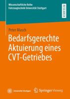 Bedarfsgerechte Aktuierung eines CVT-Getriebes (Wissenschaftliche Reihe Fahrzeugtechnik Universität Stuttgart) 3658364270 Book Cover