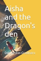 Aisha and the Dragon's den B0CTFPTBJC Book Cover