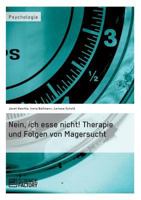 Nein, Ich Esse Nicht! Therapie Und Folgen Von Magersucht 3956870123 Book Cover
