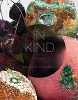 In Kind: Poems 1609388976 Book Cover