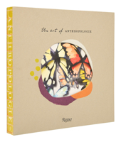 The Art of Anthropologie 0847872777 Book Cover