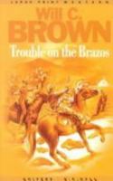 Trouble On The Brazos 0783888503 Book Cover