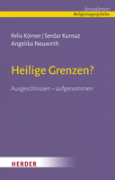 Heilige Grenzen?: Ausgeschlossen Aufgenommen 3451392895 Book Cover