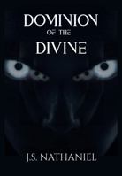 Dominion of the Divine 1967522251 Book Cover