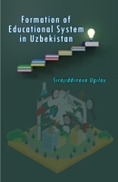 Formation of Educational System in Uzbekistan 9358721251 Book Cover