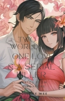 Two Worlds, One Love & a Serial Killer B0C22LGZQK Book Cover