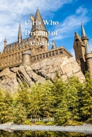 Girls Who Dreamt of Castles 9890215535 Book Cover