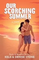 Our Scorching Summer (Perks & Benefits) 1964675014 Book Cover