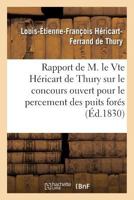 Rapport Sur Le Concours Ouvert Pour Le Percement Des Puits Forés 2013564902 Book Cover