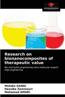 Research on bionanocomposites of therapeutic value: Bio and hydro-engineering nano-molecular organic oligo engineering 6203313351 Book Cover