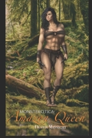 Monsterotica: the Amazon Queen 1709187301 Book Cover
