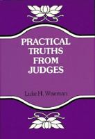 Practical Truths from Judges 0825440343 Book Cover