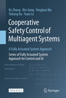 Cooperative Safety Control of Multiagent Systems: A Fully Actuated System Approach 9819505364 Book Cover