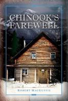 Chinook's Farewell 1449918468 Book Cover