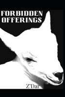Forbidden Offerings B0F1NDGFRZ Book Cover