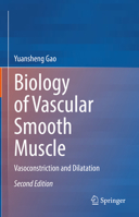 Biology of Vascular Smooth Muscle: Vasoconstriction and Dilatation 9811971218 Book Cover