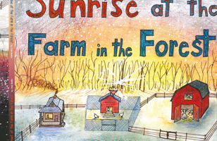 Sunrise At the Farm in the Forest: 3 Little Brothers/ Llayla the Dancing Llama 1483571173 Book Cover