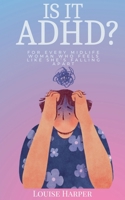 Is It ADHD? B0FB6LZWH6 Book Cover