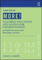 More! Teaching Fractions and Ratios for Understanding: In-Depth Discussion and Reasoning Activities 0415886139 Book Cover