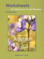 Worksheets for Classroom or Lab Practice for Beginning and Intermediate Algebra: Building a Foundation 0321593979 Book Cover