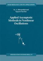 Applied Asymptotic Methods in Nonlinear Oscillations (Solid Mechanics and Its Applications) 079234605X Book Cover