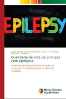 Qualidade de vida de crianças com epilepsia 620240387X Book Cover