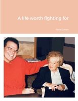 A life worth fighting for 1304816591 Book Cover