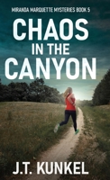 Chaos in the Canyon (Miranda Marquette Mysteries) 4824197058 Book Cover
