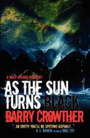 As the Sun turns Black 1470122375 Book Cover