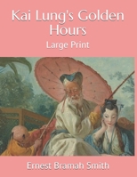 Kai Lung's Golden Hours 1706805519 Book Cover