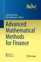 Advanced Mathematical Methods for Finance 3642435513 Book Cover