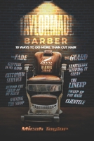 TaylorMade Barber: 10 Ways To Do More Than Cut Hair B0BXN447LZ Book Cover
