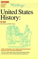 United States History, To 1877 (College Review Series) 0812018346 Book Cover