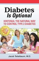 Diabetes Is Optional: Hintonia: The Natural Way to Control Type 2 Diabetes 0998265853 Book Cover