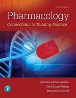 Pharmacology: Connections to Nursing Practice 0131525999 Book Cover