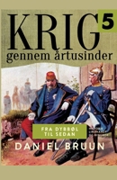 Krig gennem årtusinder. Bind 5 8726410710 Book Cover