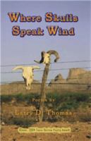 Where Skulls Speak Wind (Winner, 2004 Texas Review Poetry Prize) 1881515648 Book Cover