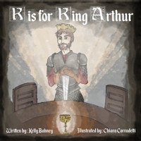 K is for King Arthur 1677734809 Book Cover