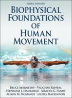 The Biophysical Foundations Of Human Movement 0736042768 Book Cover