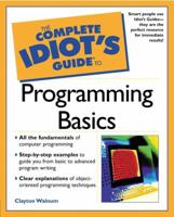The Complete Idiot's Guide to Programming Basics 0028642864 Book Cover
