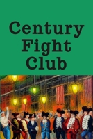 Century Fight Club 1794793844 Book Cover